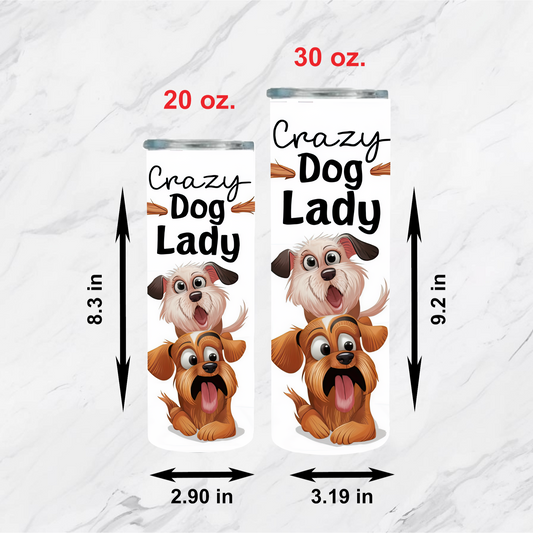Crazy Dog Lady Tumbler