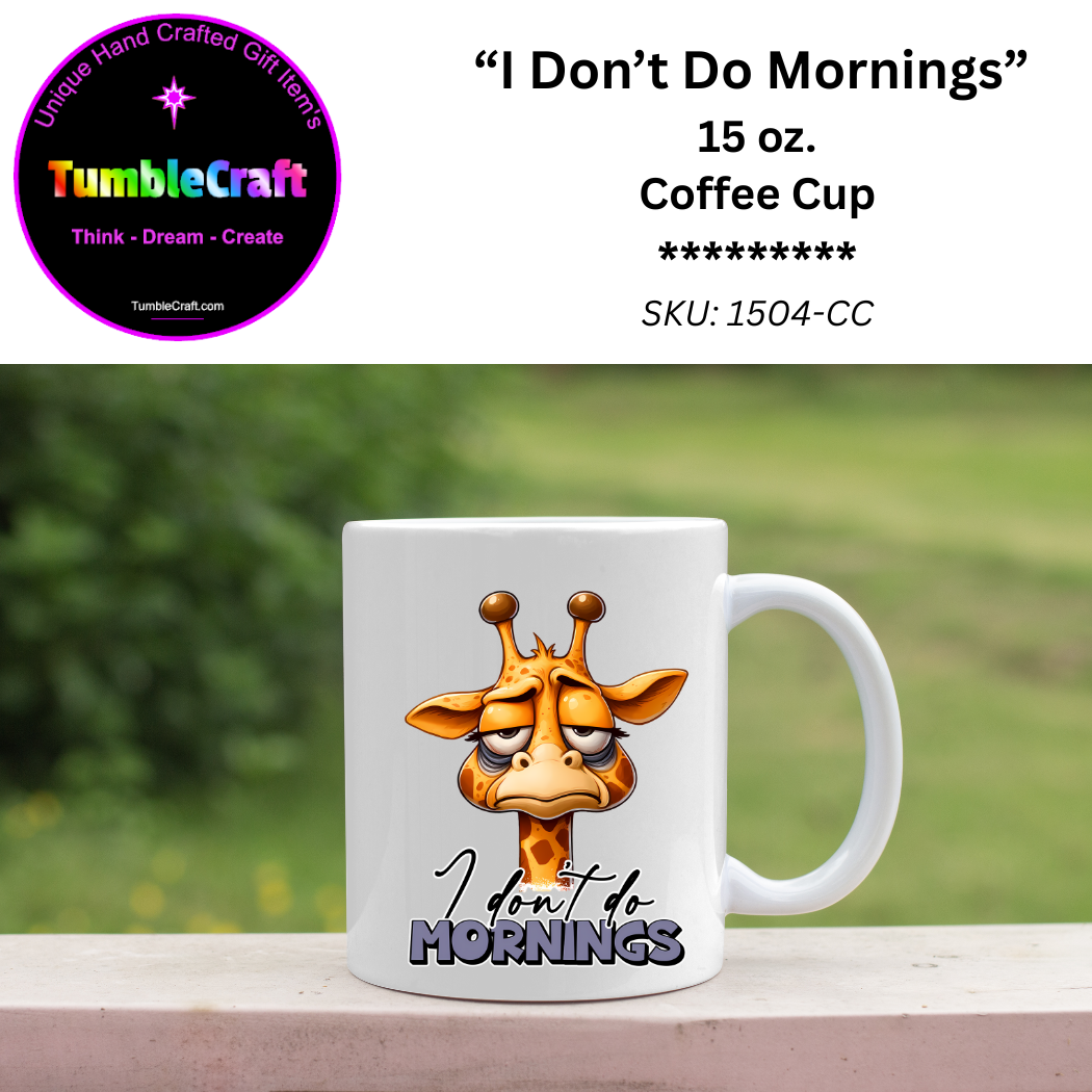 I don't do mornings!