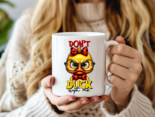 Don't Duck with me...
